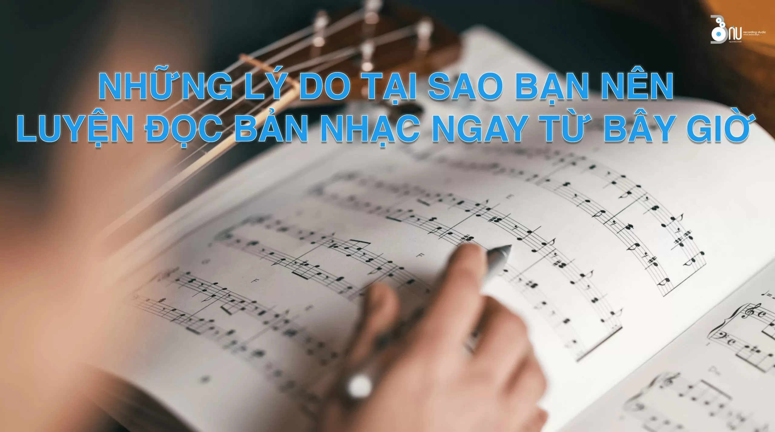 nhung-ly-do-tai-sao-ban-nen-luyen-doc-ban-nhac-ngay-tu-bay-gio