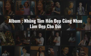 ALbum Nhung Tam HOn Dep Cung Nhau Lam Dep Cho Doi