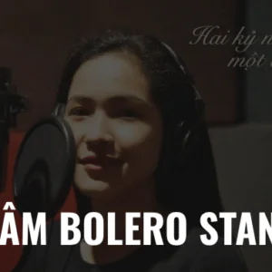 Thu Âm BOLERO - STANDARD